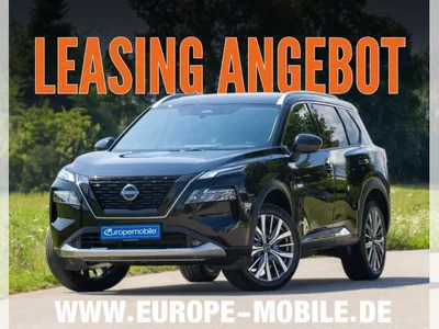Nissan Nissan X-Trail Tekna+ 1.5 e-POWER e-4ORCE 157kW 4x4 (UVP 61.490€/SOFORT) 7-Sitzer/PANO/BOSE/MEMORY/NAV/PILOT/LED/U im Leasing von LeasingMarkt.de